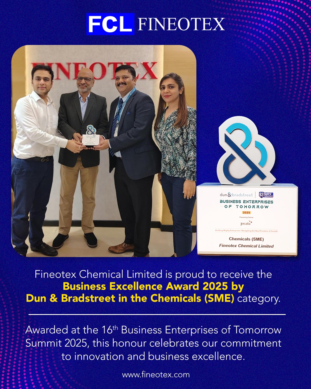 Fineotex Chemical Limited was honoured with the Business Excellence Award 2025 in the Chemicals (SME) category by Dun & Bradstreet.
